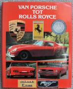 Roger Hicks Van Porsche tot Rolls Royce boek 1989 ZGAN, Ophalen of Verzenden, Zo goed als nieuw, Roger Hicks