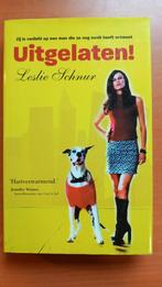 Uitgelaten! - Leslie Schnur, Ophalen of Verzenden, Zo goed als nieuw