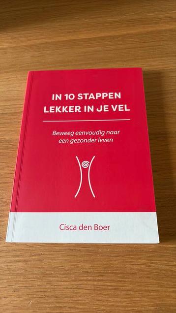 Nieuw! Cisca den Boer - In 10 stappen lekker in je vel beschikbaar voor biedingen