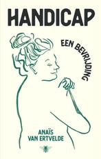 Handicap Een Bevrijding Anais V. Ertvelde BOEK 9789403174815, Ophalen of Verzenden, Gelezen, Anaïs van Ertvelde, Nederland