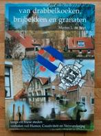 Van drabbelkoeken, brijbekken en granaten informatief boek, Ophalen of Verzenden, 20e eeuw of later, Zo goed als nieuw