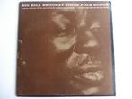LP Big Bill Broonzy - Sings Folk Songs, Ophalen of Verzenden, Gebruikt, 12 inch, Blues