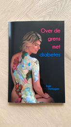 Over de grens met diabetes - Inge Verhagen, Ophalen of Verzenden, Zo goed als nieuw