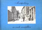 MIDDELBURG IN OUDE ANSICHTEN - 4de ITEM GRATIS, Boeken, Ophalen of Verzenden, Dr. J. van Ham en B. Leynse, 20e eeuw of later, Gelezen