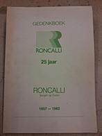 Roncalli Gedenkboek - 25 Jaar Jubileum, Ophalen of Verzenden, 20e eeuw of later, Gelezen, Onbekend