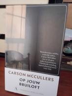 Carson McCullers - Op jouw bruiloft, Boeken, Carson McCullers, Verzenden, Zo goed als nieuw, Nederland