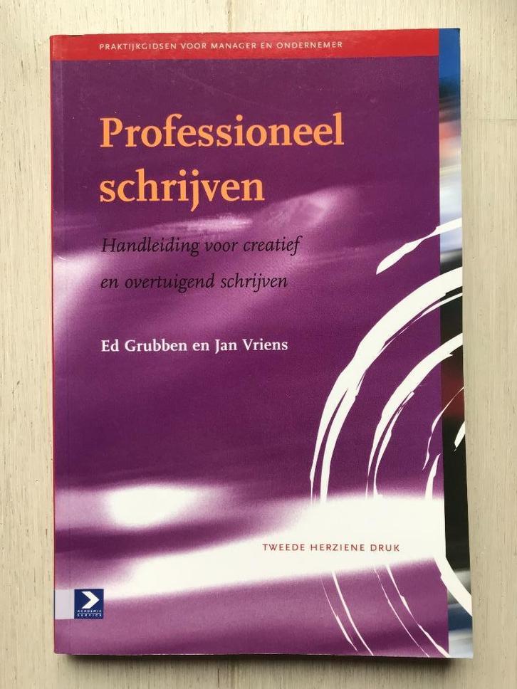 Professioneel schrijven - Ed Grubben /Jan Vriens, Boeken, Studieboeken en Cursussen, Zo goed als nieuw, Ophalen of Verzenden