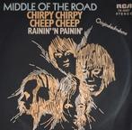 Middle of the road - Chirpy chirpy cheep cheep, Cd's en Dvd's, Vinyl Singles, Verzenden, 7 inch, Single, Zo goed als nieuw