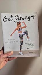 Get Stronger - Claudia Van Avermaet, Ophalen of Verzenden, Zo goed als nieuw, Gezondheid en Conditie, Claudia Van Avermaet