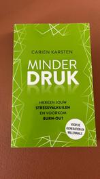 Carien Karsten - Minder druk, Ophalen of Verzenden, Zo goed als nieuw, Carien Karsten