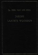Ds.CHR.VAN DER POEL - JAKOBS LAATSTE WOORDEN, Boeken, Ophalen of Verzenden, Gelezen