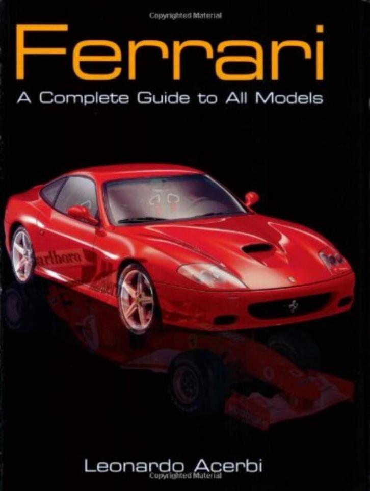 FERRARI a complete guide to all models 9780760325506, Boeken, Auto's | Boeken, Gelezen, Ferrari, Ophalen of Verzenden