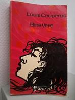 ELINE VERE / Een Haagse roman (16e druk) - Louis Couperus, Boeken, Ophalen of Verzenden, Zo goed als nieuw