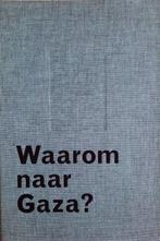 Voigt - Waarom naar Gaza ?, Ophalen, Nieuw
