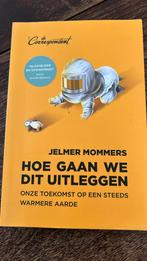 Jelmer Mommers - Hoe gaan we dit uitleggen, Gelezen, Jelmer Mommers, Maatschappij en Samenleving, Ophalen of Verzenden