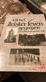 Uit het Zeister Leven gegrepen. 1900-1940, Ophalen of Verzenden, Zo goed als nieuw