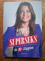 Superseks in 10 stappen - Goedele Liekens, Boeken, Ophalen of Verzenden