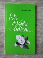 Wie de vader liefheeft - M. Basilea Schlink, Ophalen of Verzenden