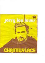 Single Jerry Lee Lewis - Chantilly Lace, Cd's en Dvd's, Vinyl Singles, Ophalen of Verzenden, Gebruikt
