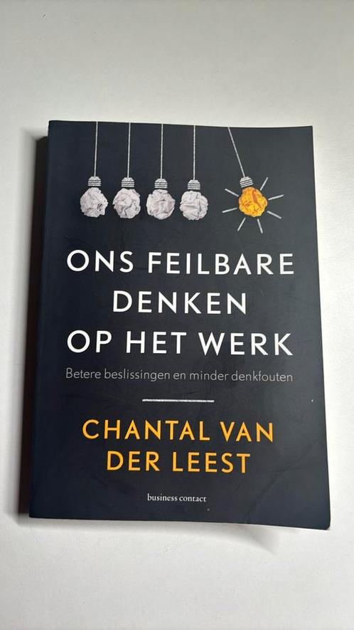 Chantal van der Leest - Ons feilbare denken op het werk, Boeken, Psychologie, Zo goed als nieuw, Ophalen of Verzenden