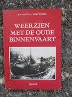 boek Weerzien met de oude binnenvaart, Ophalen of Verzenden, Zo goed als nieuw, Motorboot, Boek of Tijdschrift