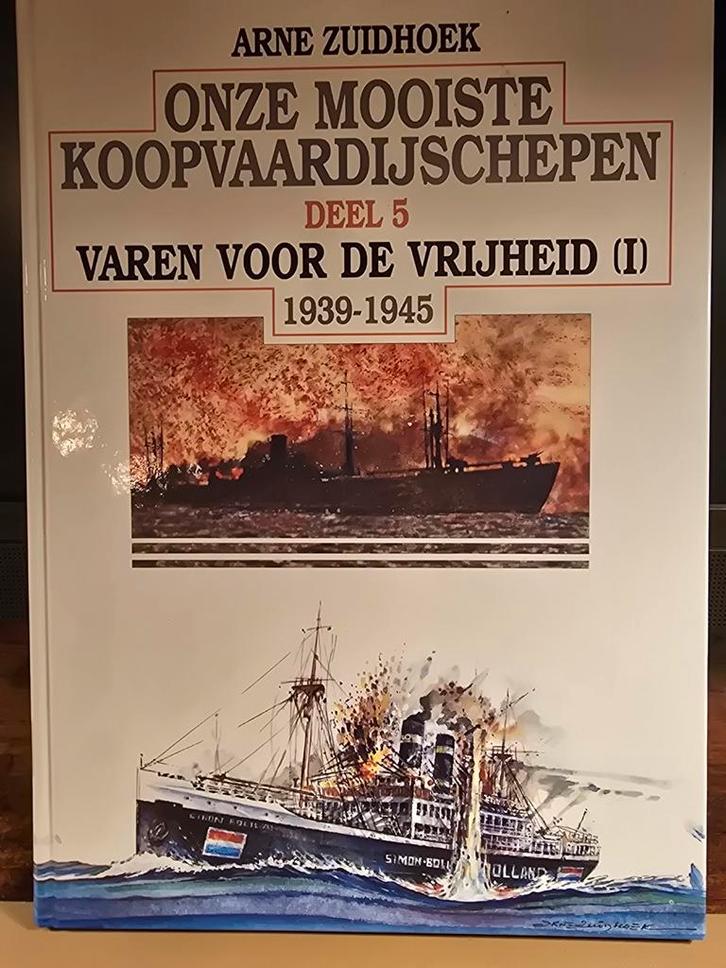 Onze Mooiste Koopvaardijschepen Deel 5 - Arne Zuidhoek, Boeken, Vervoer en Transport, Gelezen, Boot, Ophalen of Verzenden