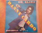 Danny Cardo  - Oh Eliza - Mirabella, Ophalen, Zo goed als nieuw, Overige formaten, Levenslied of Smartlap