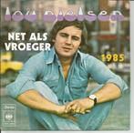 Lou Nielsen - Net als vroeger / 1985, Nederlandstalig, 7 inch, Single, Verzenden
