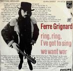 Ferre Grignard - Ring, Ring I've got to sing, Cd's en Dvd's, Vinyl Singles, Pop, Ophalen of Verzenden, 7 inch, Zo goed als nieuw