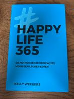 Happy Life 365 - Kelly Weekers, Ophalen of Verzenden, Zo goed als nieuw