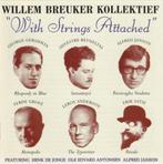 Willem Breuker Kollektief ‎– With Strings Attached, Jazz, Ophalen of Verzenden, Nieuw in verpakking
