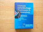 Leerboek ontwikkelingsstoornissen in de levensloop, Boeken, Ophalen of Verzenden, Zo goed als nieuw