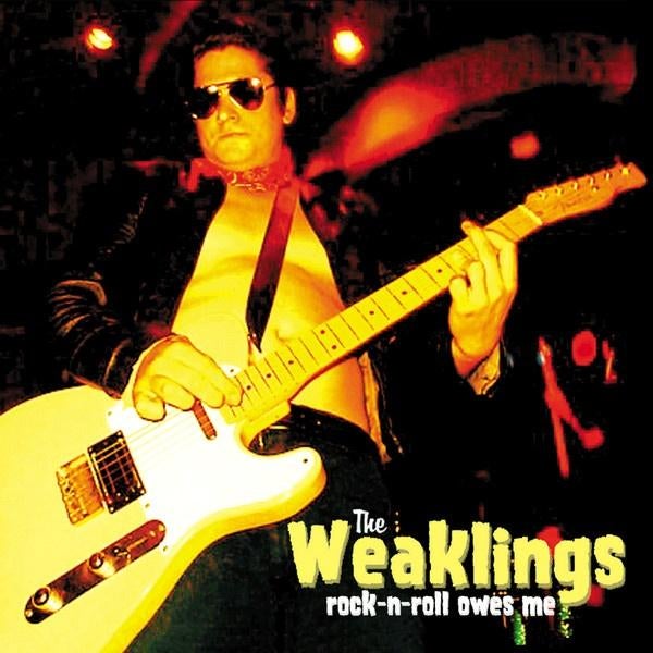 LP - The Weaklings ‎– Rock-N-Roll Owes Me, Ophalen of Verzenden, Gebruikt, 12 inch, Poprock