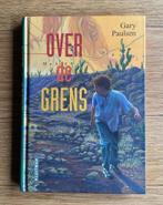 Over de Grens - Gary Paulsen, Boeken, Ophalen of Verzenden, Zo goed als nieuw, Fictie algemeen