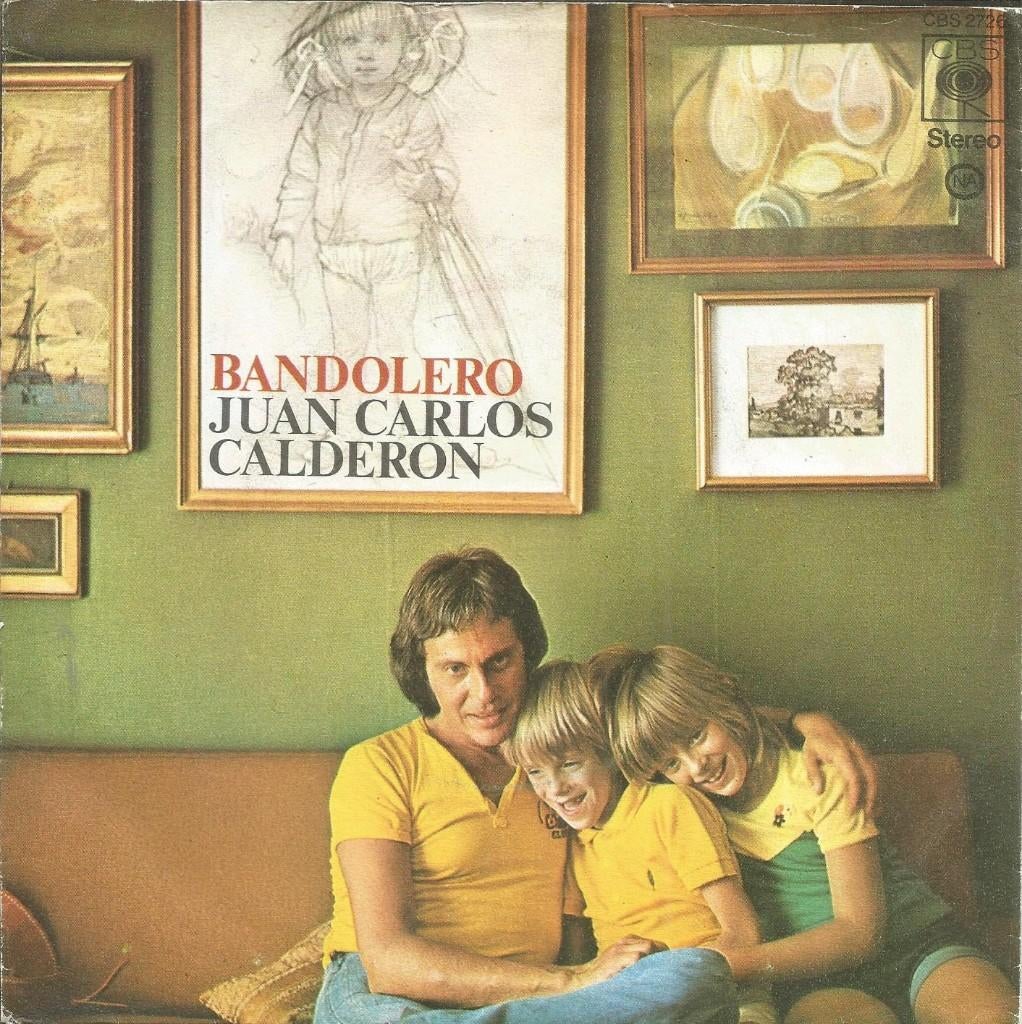 Juan Carlos Calderón – Bandolero )1975), Ophalen of Verzenden, Zo goed als nieuw, 7 inch, Single