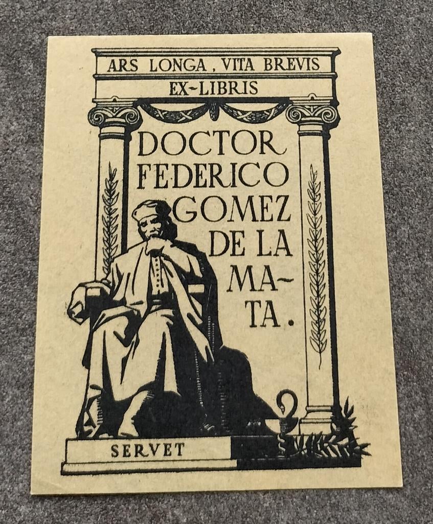 Exlibris Doctor Federico Gomez de la Mata (esculaap, Servet), Ophalen of Verzenden