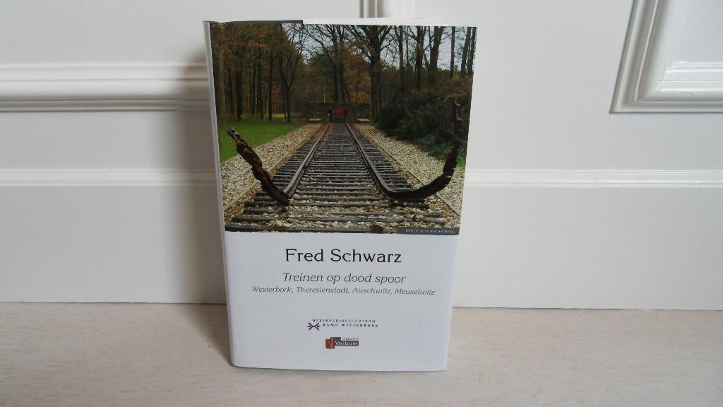 Fred Schwartz : Treinen op dood spoor, Ophalen of Verzenden, Tweede Wereldoorlog, Gelezen, Overige onderwerpen
