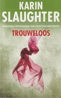 Trouweloos - Karin Slaughter, Boeken, Thrillers, Zo goed als nieuw, Ophalen