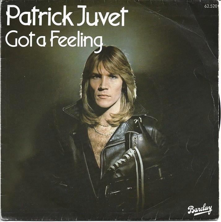 Patrick Juvet - Got a feeling uit 1978, Cd's en Dvd's, Vinyl Singles, Gebruikt, Single, Pop, 7 inch, Verzenden