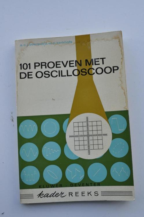 101 proeven met de oscilloscoop buizenversterker, Doe-het-zelf en Verbouw, Meetapparatuur, Gebruikt, Toebehoren, Ophalen of Verzenden
