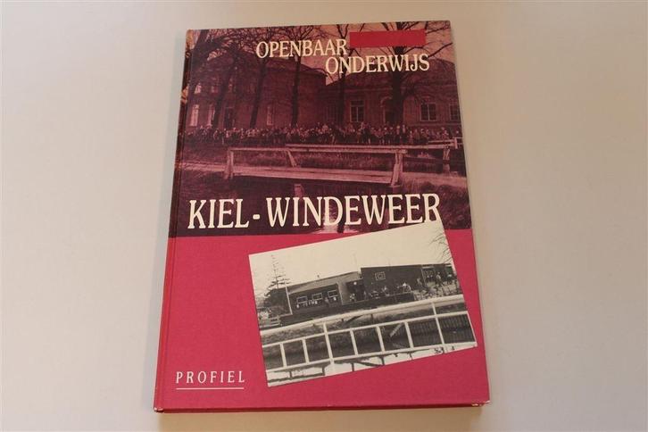 Openbaar onderwijs in Kiel-Windeweer., Boeken, Geschiedenis | Stad en Regio, Gelezen, 20e eeuw of later, Ophalen of Verzenden