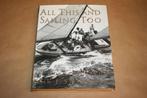 All this and Sailing, Too. An Autobiography., Boeken, Sportboeken, Ophalen of Verzenden, Zo goed als nieuw