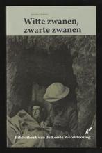 WITTE ZWANEN, ZWARTE ZWANEN - dl.6 uit Bibliotheek 1e W.O, Boeken, Historische romans, Nieuw, Ophalen of Verzenden