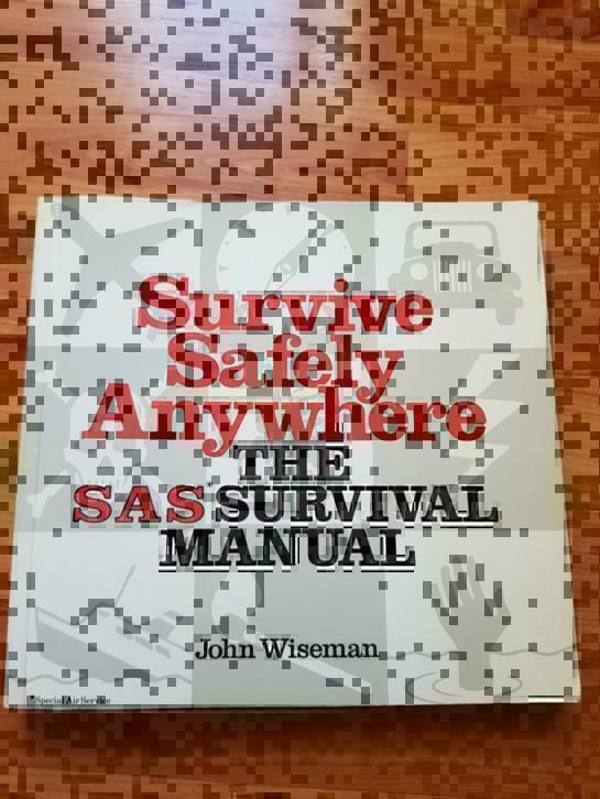 John Wiseman - Survive Safely Anywhere SAS Survival Manual, Boeken, Studieboeken en Cursussen, Gelezen, Niet van toepassing, Alpha
