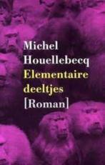 Michel Houellebecq: Elementaire deeltjes, Boeken, Literatuur, Gelezen, Michel Houellebecq, Ophalen of Verzenden, Europa overig