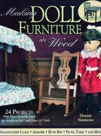 Making Doll Furniture in Wood - Dennis Simmons 9781565232006, Houtbewerking, Dennis Simmons, Ophalen of Verzenden, Zo goed als nieuw