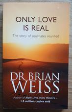 Dr Brian Weiss, Only love is real, Ophalen of Verzenden, Gelezen, Achtergrond en Informatie