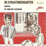 De Straatmuzikanten- Martha/ De vrolijke Telstar, Overige formaten, Levenslied of Smartlap, Gebruikt, Ophalen of Verzenden