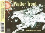 Walter Trout Band – Breaking The Rules - Maxi cds, Ophalen of Verzenden, Zo goed als nieuw, Pop