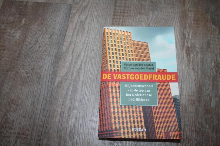 De vastgoedfraude - Van der Boon & van der Marel, Boeken, Politiek en Maatschappij, Zo goed als nieuw, Maatschappij en Samenleving